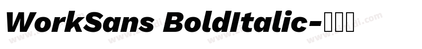 WorkSans BoldItalic字体转换